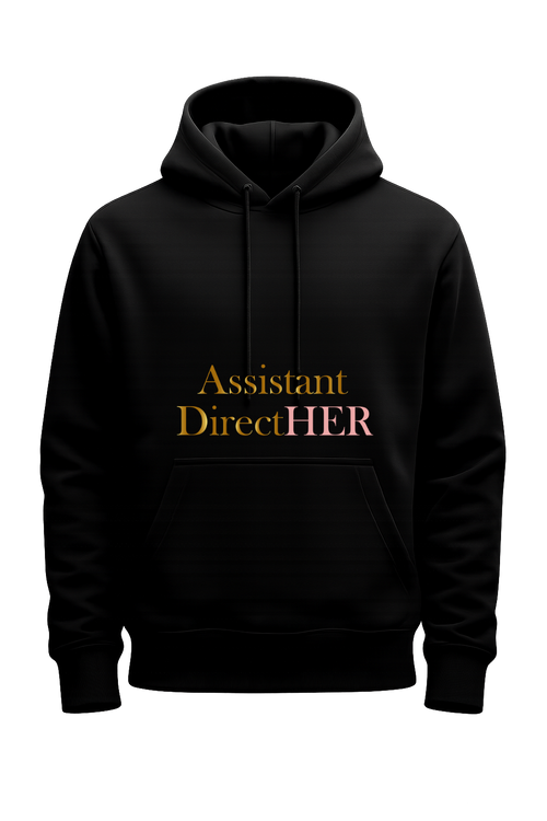 Assistant DirectHER Hoodie