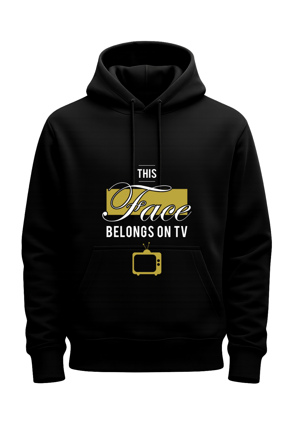 This Face Belongs On Tv Hoodie